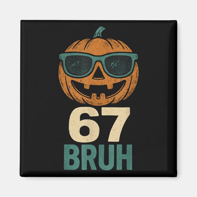 Íman 67 Halloween Bruh Abóbora 6-7 Meme Geração Alpha G (Frente)
