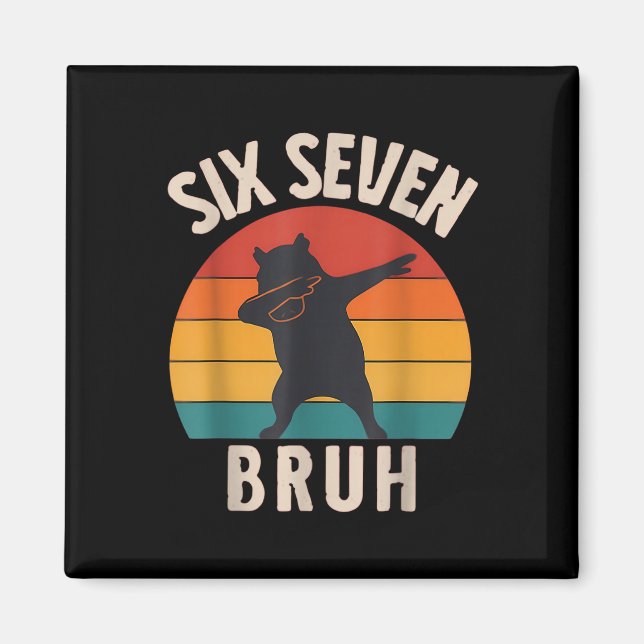 Íman 67 Meme 6 7 Dabbing Capyra Seis Sete Bruh Divertid (Frente)