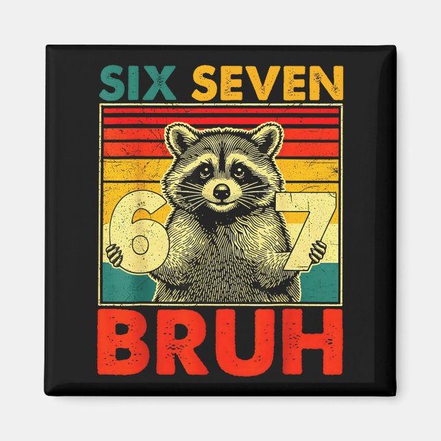 Íman 67 Meme 6 7 Números Guaxinim Seis Sete Bruh Engraç (Frente)