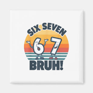 Íman 67 Meme 6 E 7 Números Camisa Seis Sete Bruh Divert