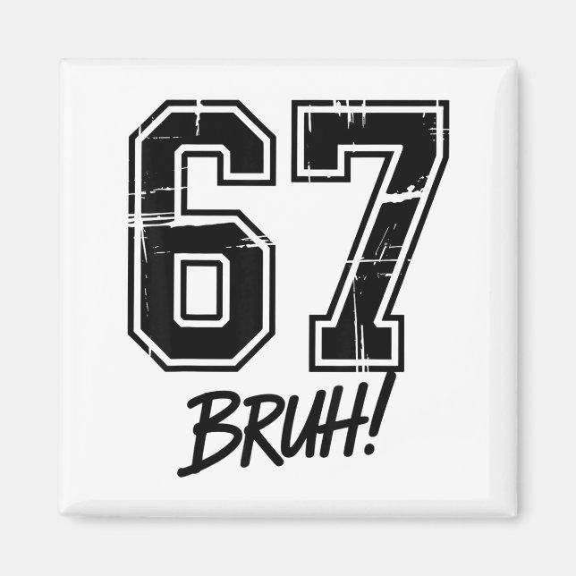 Íman 67 Meme Bruh Seis Sete  (Frente)
