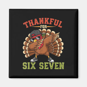 Íman 67 Meme de Ação de Graças Funny Turkey Grato Dabbi