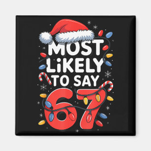 Íman 67 Meme engraçado design de Natal mais provável pa