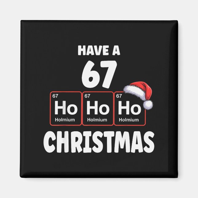 Íman 67 Meme Ho Ho Ho Hólmio Elemento Químico 67 Peri (Frente)