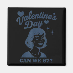 Íman 67 Meme Podemos ser 67 namorados Retro Vintage Mão