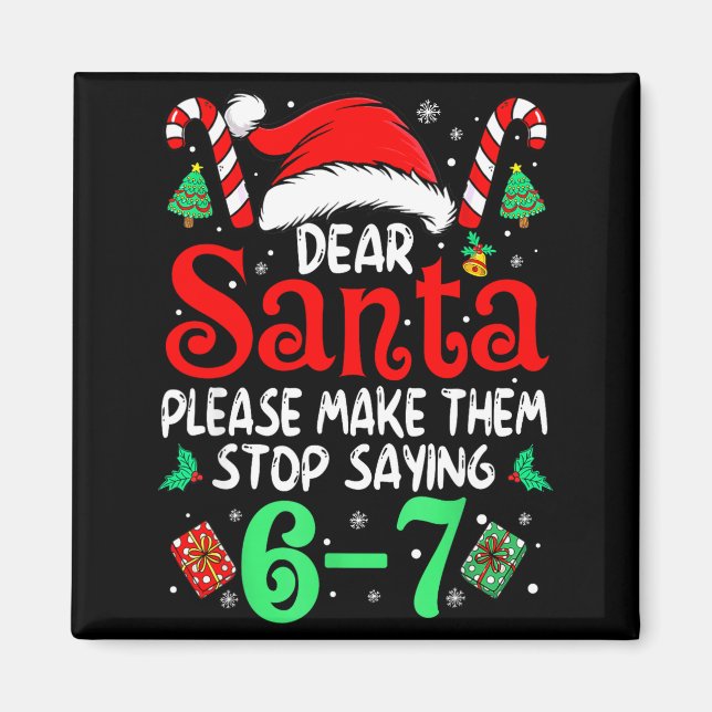 Íman 67 Meme Querido Papai Noel 6 7 Natal Divertido Sei (Frente)