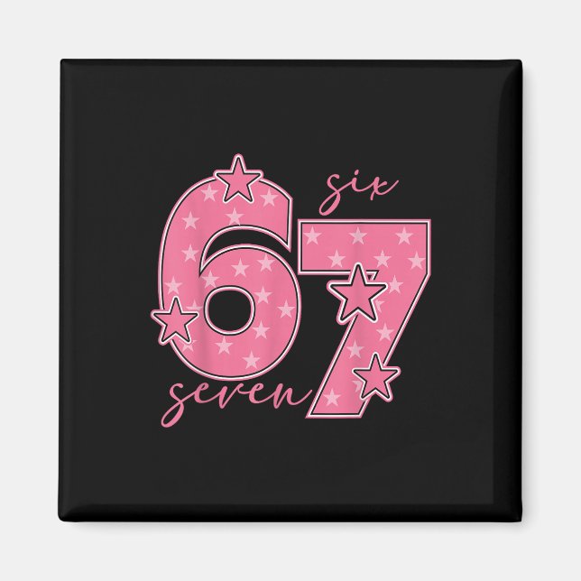 Íman 67 Meme Seis Sete Gíria Gen Alpha Fofo Rosa 6 7 Gi (Frente)