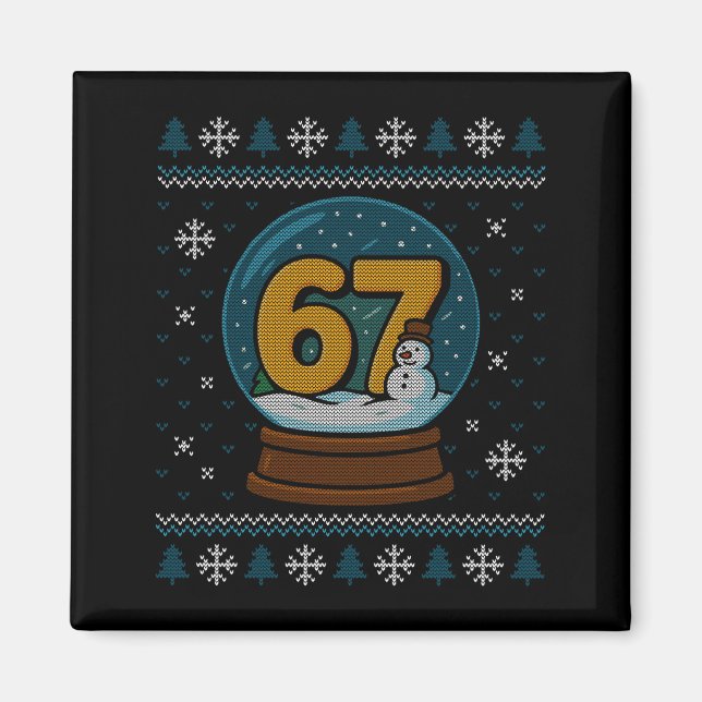 Íman 67 Meme Snow Globe Christmas Ugly Sweater Xmas Cel (Frente)