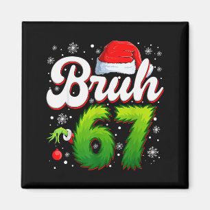 Íman 67 Natal Bruh 6 7 Meme Engraçado Seis Sete Geração