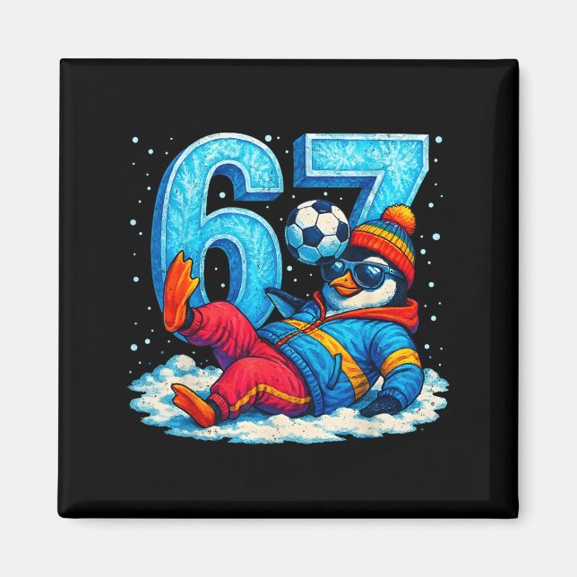 Íman 67 Penguin Soccer Funny Winter Meme Gift  (Frente)