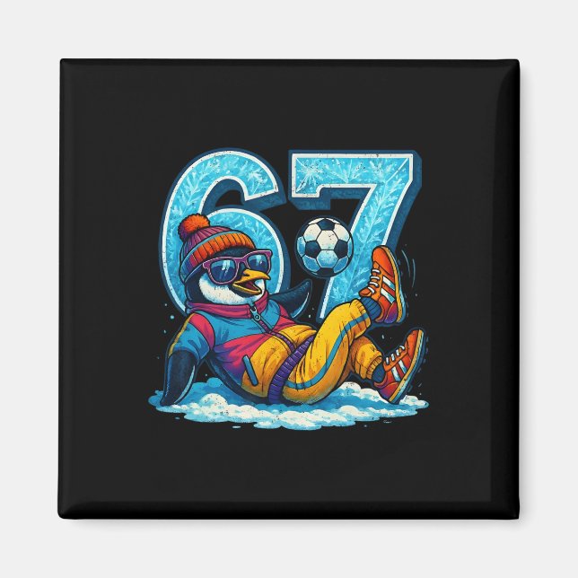 Íman 67 Presente de Meme de Inverno Divertido de Futebo (Frente)