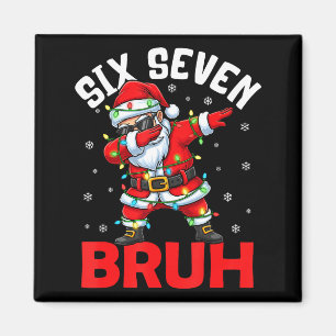 Íman 67 Seis Sete Burh Natal Divertido 6 7 Meme Homens 
