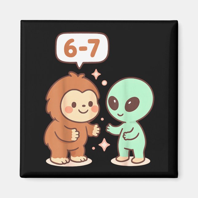 Íman 67 Seis Sete Meme Divertido Bigfoot Alien Sasquatc (Frente)