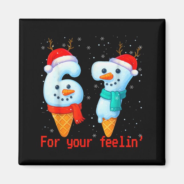 Íman 67 Seis Sete Para o Seu Sentimento Meme Natal Cria (Frente)