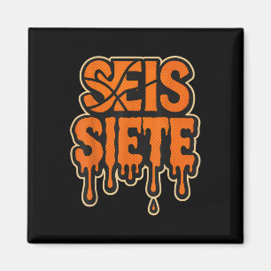 Íman 67 Seis Sete Seis Siete Aniversário Spanish Brainr