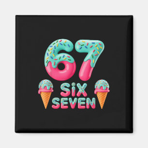 Íman 67 Sorvete Drip Meme Divertido Six Seven Geração A