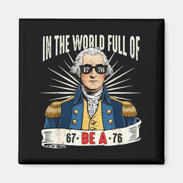 Íman 67 To 76 Funny George Washington History Meme  (Frente)