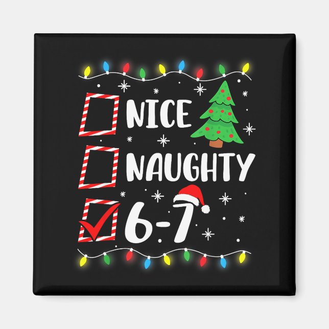 Íman 6-7 Meme Nice Naughty 67 Christmas Brain Rot Funny (Frente)