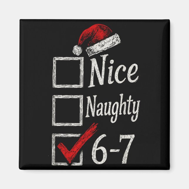 Íman 6-7 Meme Nice Naughty 67 Christmas Brain Rot Funny (Frente)