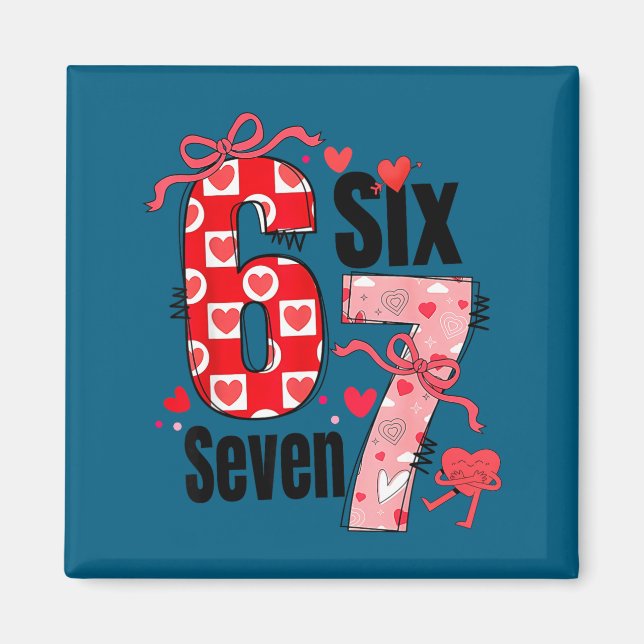 Íman 6 7 Valentine Six Seven Meme Coquette Bow Hearts  (Frente)