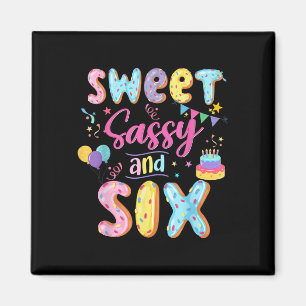Íman 6 Birthday Girl Sweet Sassassy E Seis Rosquinhas D