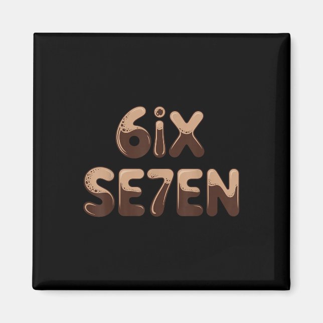 Íman 6ix Se7en Engraçado 67 Six Seven Meme Café Espress (Frente)