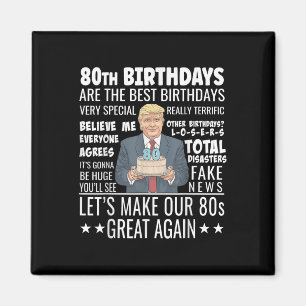 Íman 80 Birthday Design - Engraçado Trump Citar Anivers