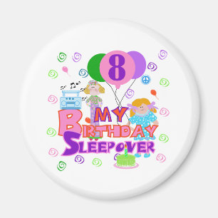 Íman 8o Sleepover do aniversário