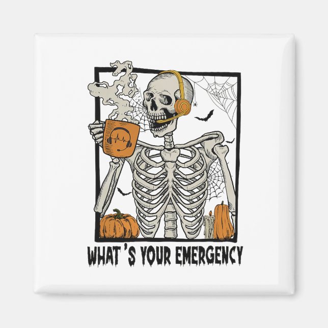 Íman 911 Dispatcher Halloween Skeleton What Your Emerge (Frente)