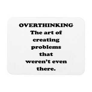 Íman A arte de Overthinking - humor engraçado do