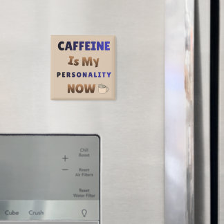 Íman A Cafeína É Minha Personalidade | Caos do Café