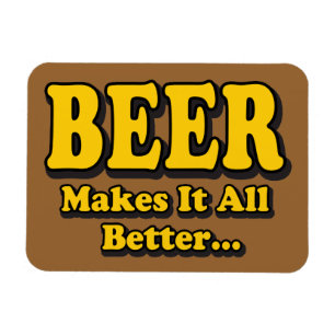 Íman A Cerveja Torna Tudo Melhor - Slogan Divertido par