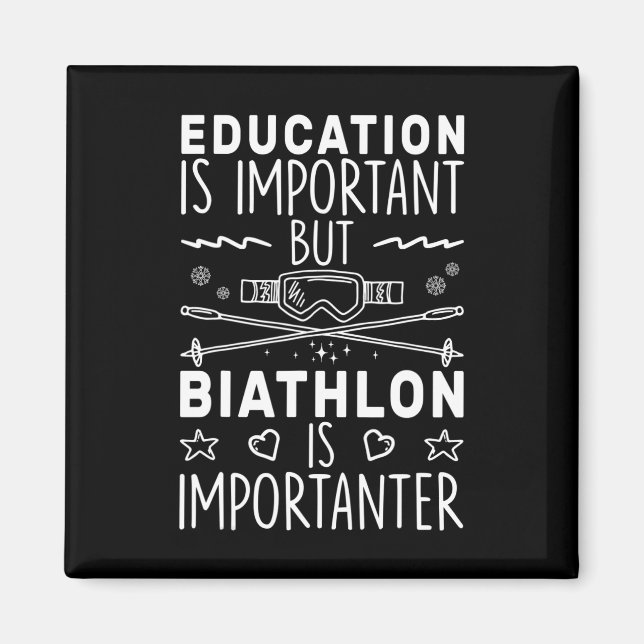 Íman A Educação É Importante Mas O Biatlo É Importante (Frente)