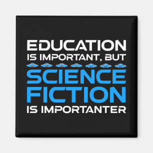 Íman A Educação É Importante, Mas O Sci-Fi É Importante