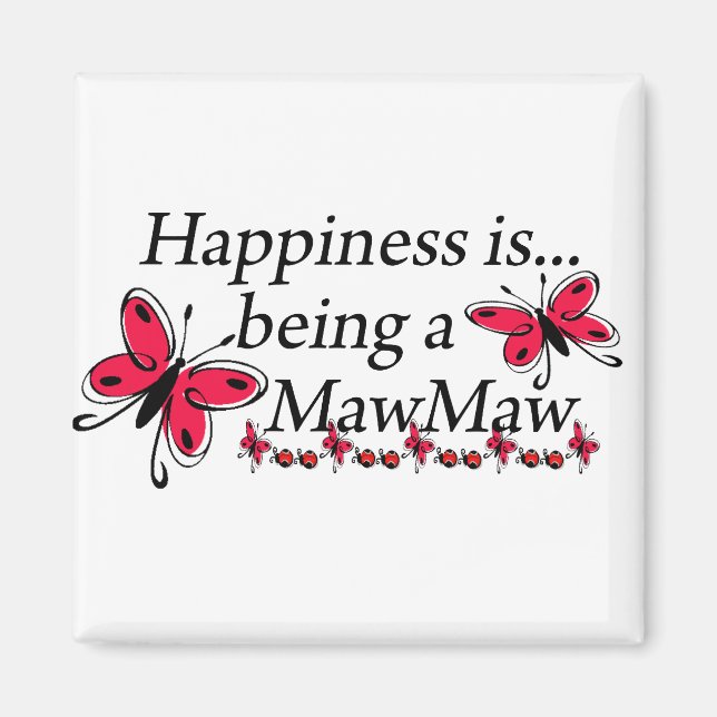 Íman A Felicidade É Ser Uma MawMaw BUTTERFLY (Frente)