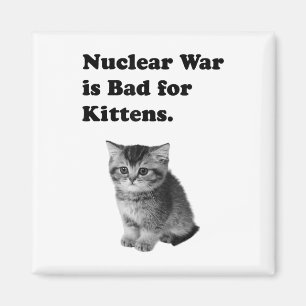 Íman A Guerra Nuclear É Má Para Os Gatinhos, Tristeza,