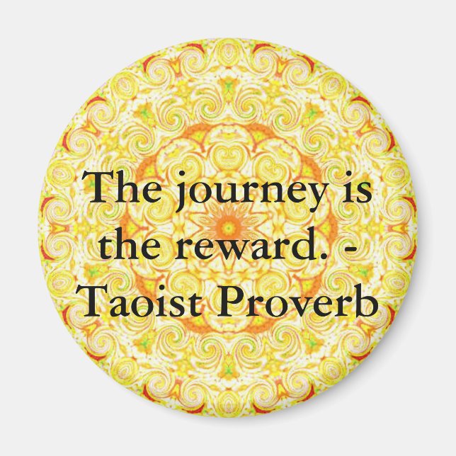 Íman A jornada é a recompensa. - Taoist Proverb (Frente)