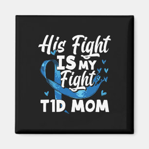 Íman A Luta Dele é Minha Luta T1d Mãe Conscientização s