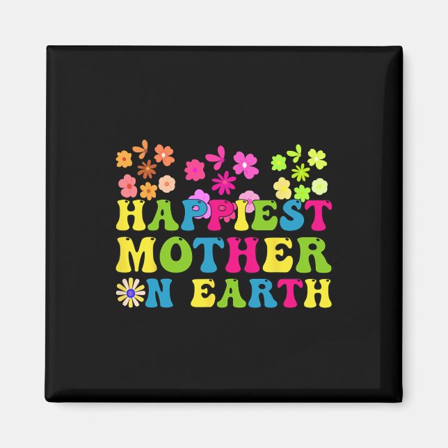 Íman A Mãe Mais Feliz Da Terra, Groovy Happy Dia de as  (Frente)