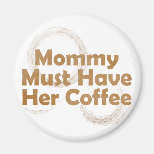 Íman A mamãe Deve Ter O Café