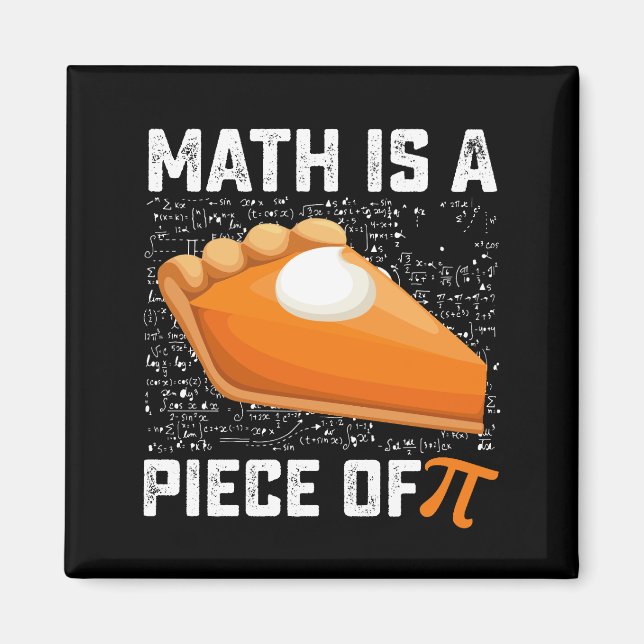 Íman A Matemática Da Pi Day Pie Pie É Uma Peça (Frente)