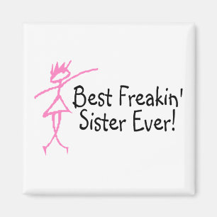 Íman A melhor irmã de Freakin nunca