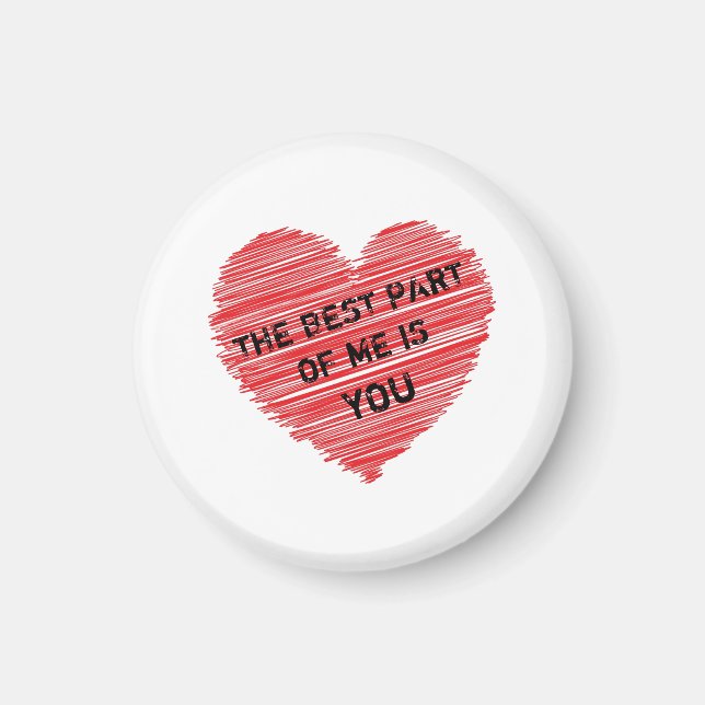 Íman A melhor parte do meu texto romântico num coração  (Frente)