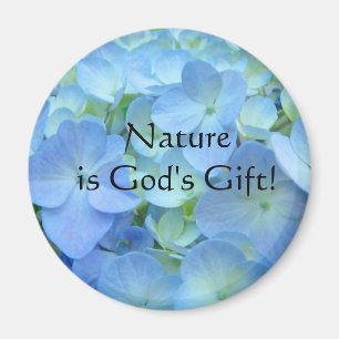 Íman A Natureza é um Presente de Deus! ímãs Hortênsias