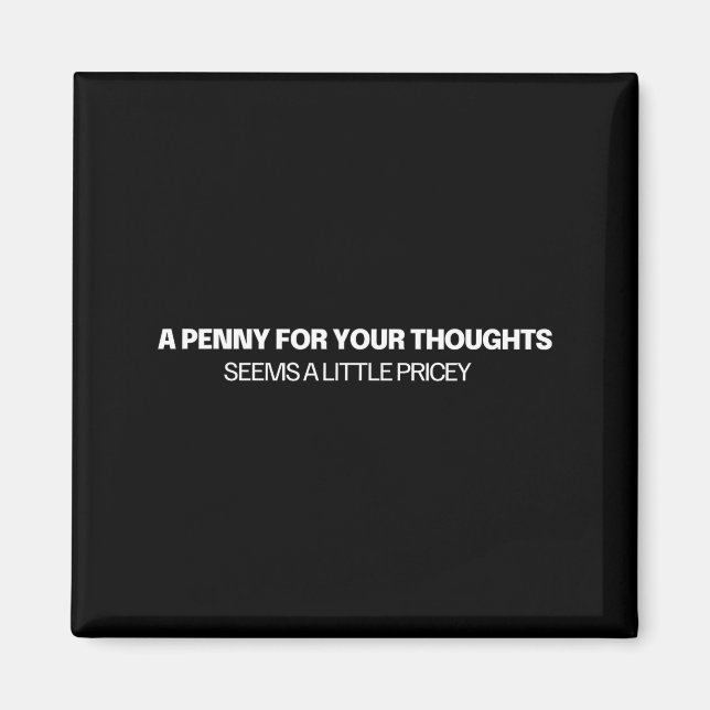 Íman A Penny For Your Thoughts - Joke  (Frente)