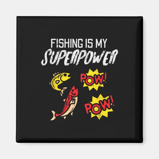 Íman A Pesca É Meu Superpoder Divertido Pescador Menino (Frente)