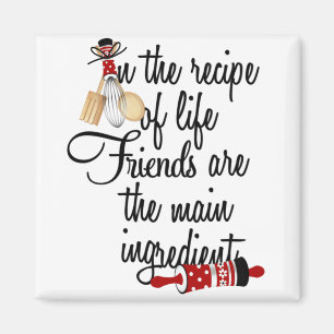 Íman A receita de amigos da vida é ímã do ingredient