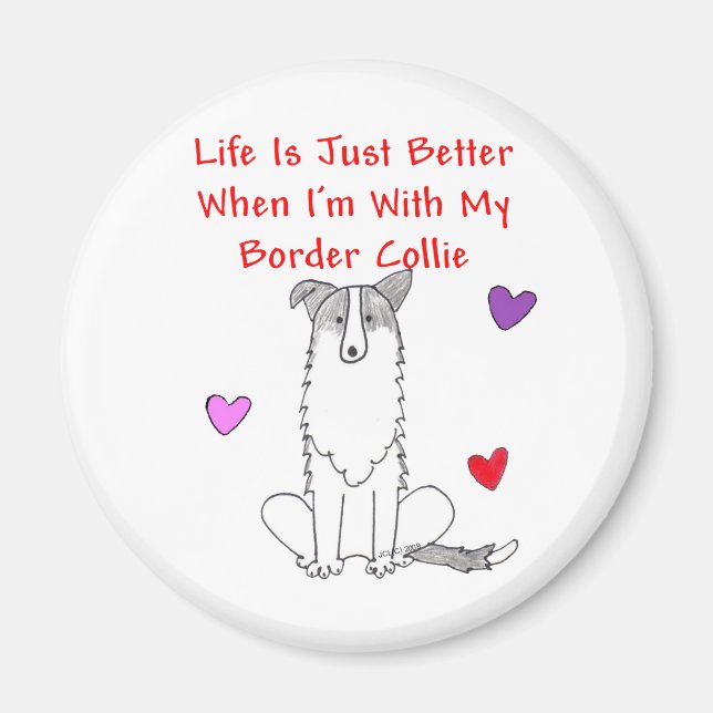 Íman A Vida Collie Da Fronteira É Melhor (Frente)