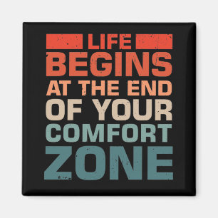 Íman A Vida Começa No Fim De Sua Zona De Conforto