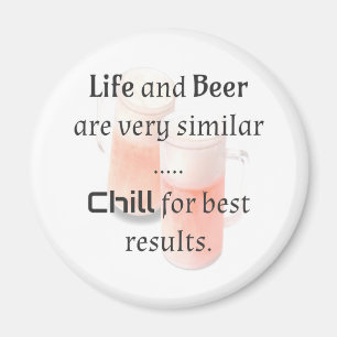 Íman A Vida e a Cerveja são semelhantes...